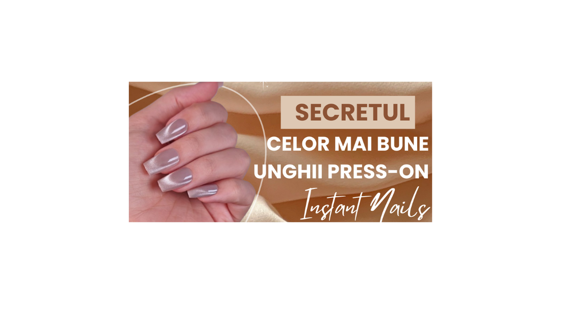 Cele mai bune unghii press-on : secretul unei manichiuri perfecte în doar 15 minute 💅